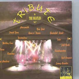 Various Artists - Tribute To The Beatles Vol 1  ( 17 Live Versions of Beatles Songs by MAJOR Artists ) front cover