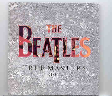 The Beatles – True Masters Vol. 2 front cover The Beatles - True Masters Vol. 2 front cover