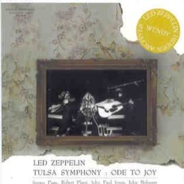 Led Zeppelin - Tulsa Symphony - Ode To Joy ( 2 CD set ) ( Wendy ) ( Tulsa , Oklahoma , USA , August 21st , 1970 ) front cover