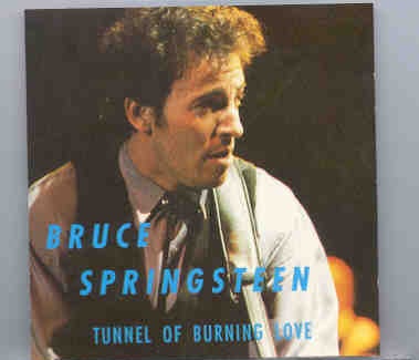 Bruce Springsteen – Tunnel Of Burning Love ( Silver Rarities ) ( Mountain View , May 3rd , 1988 ) front cover Bruce Springsteen - Tunnel Of Burning Love ( Silver Rarities ) ( Mountain View , May 3rd , 1988 ) front cover