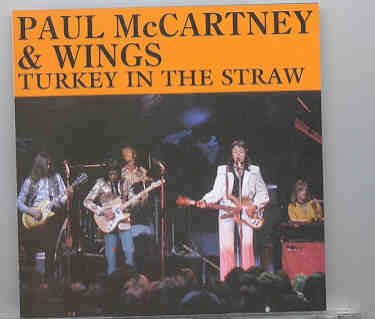 Paul McCartney – Turkey In The Straw ( Live in Netherlands , 1972 ) ( 2 CD set ) front cover Paul McCartney - Turkey In The Straw ( Live in Netherlands , 1972 ) ( 2 CD set ) front cover
