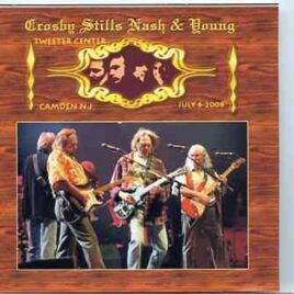 Neil Young / CSNY - Tweeter Center , Camden , New Jersey ( CSN&Y Live in New Jersey July  6th , 2006 ) front cover