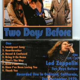Led Zeppelin - Two Days Before ( Silver Rarities ) ( 2 CD SET ) ( Live In Oakland , CA , September 2nd , 1970 )