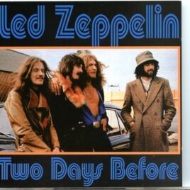 Led Zeppelin - Two Days Before  ( Silver Rarities ) ( 2 CD SET ) ( Live In Oakland , CA , September 2nd , 1970 ) front cover