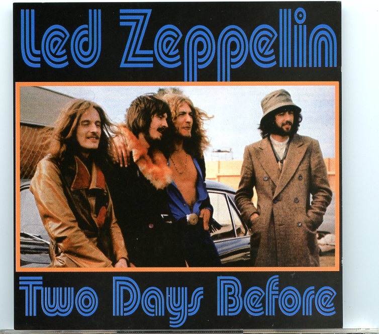 Led Zeppelin – Two Days Before ( Silver Rarities ) ( 2 CD SET ) ( Live In Oakland , CA , September 2nd , 1970 ) front cover Led Zeppelin - Two Days Before ( Silver Rarities ) ( 2 CD SET ) ( Live In Oakland , CA , September 2nd , 1970 ) front cover