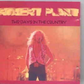 Led Zeppelin - Two Days In The Country    ( Silver Rarities ) ( Robert Plant , Cropredy, Aug 14th , 1992 & 1993) front cover