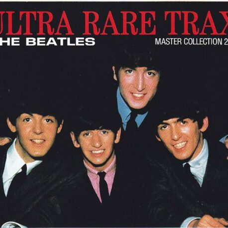 The Beatles - Ultra Rare Trax ( Master Collection 2012 ) ( 3 CD SET ) ( DAP RECORDS )
