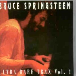 Bruce Springsteen - Ultra Rare Trax Vol. 1 ( Swingin' Pig ) front cover