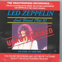 Led Zeppelin - Unauthorized Vol. 2 ( Last Stand ) ( Banana )( Autralian release , live soundboard ) front cover