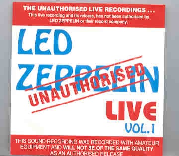 Led Zeppelin – Unauthorized Vol. 1 ( Live ) ( Joker ) ( Autralian release , live soundboard ) front cover Led Zeppelin - Unauthorized Vol. 1 ( Live ) ( Joker ) ( Autralian release , live soundboard ) front cover