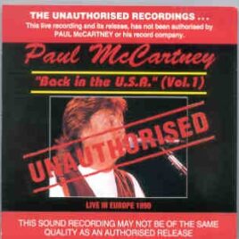 Paul McCartney - Unauthorized Vol 1 ( Back in the USA Vol. 1 ) ( Australia ) ( Banana ) front cover