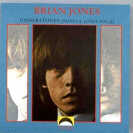 Rolling Stones - Understones ( Brian Jones - " Bones & Jones Vol II "  ) front cover