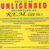 R.E.M. - Unlicensed Live Recording ( SW )