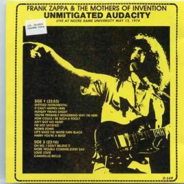 Frank Zappa - Unmitigated Audacity ( Notre Dame University , May 12th , 1974 ) front cover