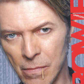 David Bowie - Unplugged ( Acoustic Performances From The Soundboard , Various Locations )
