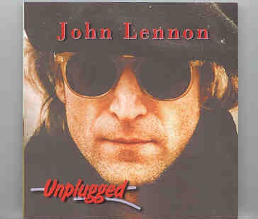 John Lennon – Unplugged front cover John Lennon - Unplugged front cover