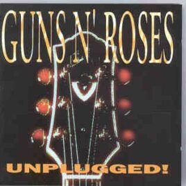 Guns N' Roses - Unplugged ( KTS ) Live in USA front cover