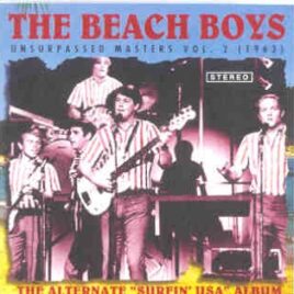 The Beach Boys - Unsurpassed Masters vol. 2  ( The Alternate Surfin' USA Album ) front cover