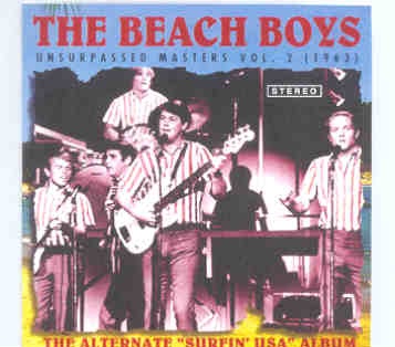 The Beach Boys – Unsurpassed Masters vol. 2 ( The Alternate Surfin’ USA Album ) front cover The Beach Boys - Unsurpassed Masters vol. 2 ( The Alternate Surfin' USA Album ) front cover