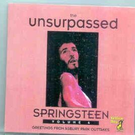 Bruce Springsteen - The Unsurpassed Springsteen Vol. 4  ( Yellow Dog ) front cover