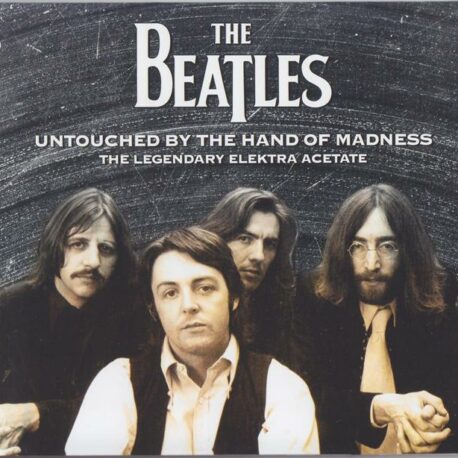 The Beatles - Untouched By The Hand Of Madness  ( 2013 Restored Version : De-Clicked, De-Crackled & De-Hummed )( Godfathers )