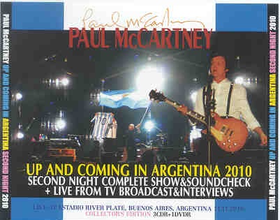 Paul McCartney – Up & Coming Tour 2010 Argentina Second Night ( 3 CD + 1 DVD set ) ( Nov 11th , 2010 ) front cover Paul McCartney - Up & Coming Tour 2010 Argentina Second Night ( 3 CD + 1 DVD set ) ( Nov 11th , 2010 ) front cover