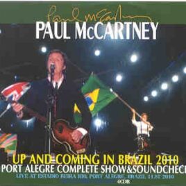 Paul McCartney - Up & Coming Tour 2010 In Brazil 2010 ( 4 CD set ) ( Porto Alegre , Nov 7th , 2010 ) front cover