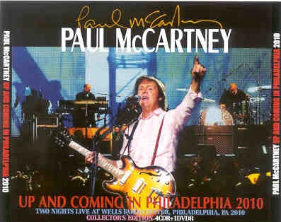 Paul McCartney – Up & Coming Tour 2010 Philadelphia ( 4 CD + 1 DVD set ) ( August 14th & 15th ) front cover Paul McCartney - Up & Coming Tour 2010 Philadelphia ( 4 CD + 1 DVD set ) ( August 14th & 15th ) front cover