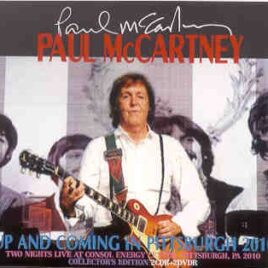 Paul McCartney - Up & Coming Tour 2010 Pittsburgh ( 2 CD + 2 DVD set )  ( August 19th , 2010 ) front cover