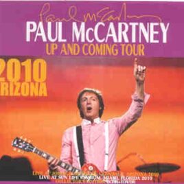 Paul McCartney - Up & Coming Tour 2010 Arizona ( 2 CD + 1 DVD set ) ( March 28th , 2010 ) front cover