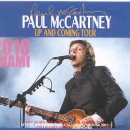 Paul McCartney - Up & Coming Tour 2010 MIAMI ( 2 CD + 1 DVD set ) ( April 3rd , 2010 ) front cover