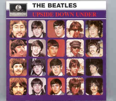The Beatles – Upside Down Under ( Parlophone From Aussie TV Broadcast And American Radio Broadcast ) front cover The Beatles - Upside Down Under ( Parlophone From Aussie TV Broadcast And American Radio Broadcast ) front cover