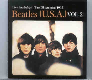 The Beatles – USA Live Anthology Vol 2 ( 2 CD SET ) ( MBE ) front cover The Beatles - USA Live Anthology Vol 2 ( 2 CD SET ) ( MBE ) front cover