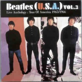 The Beatles - USA Live Anthology Vol 3 ( 2 CD SET ) ( MBE ) front cover