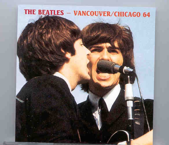 The Beatles – Vancouver / Chicago 1964 front cover The Beatles - Vancouver / Chicago 1964 front cover