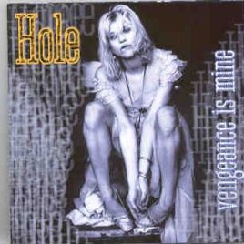 Hole - Vengeance Is Mine ( Reading Festival , UK , August 25th , 1995 plus Bonustracks ) ( KTS ) front cover
