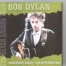 Bob Dylan - Vicar Street , Dublin  ( 2 CD SET )( Live in Dublin , Ireland ,  Sep 13th , 2000 ) front cover