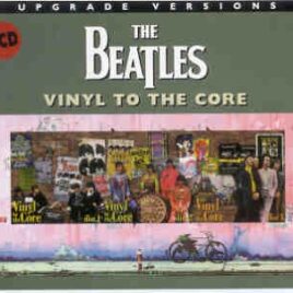 The Beatles - Vinyl To The Core Upgraded ( 3 CD SET ) front cover