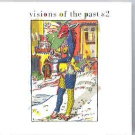 Various Artists - Visions From The Past  ( Early British Psychedelia ) front cover
