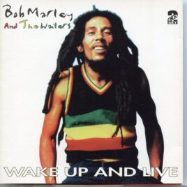 Bob Marley - Wake Up And Live ( 2 CD set ) ( KTS ) ( Rotterdam July 7th , 1978 & Santa Monica , August 9th , 1978 ) front cover