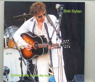 Bob Dylan – Walking With You In My Head ( 2 CD set ) ( Germany 1998 ) front cover Bob Dylan - Walking With You In My Head ( 2 CD set ) ( Germany 1998 ) front cover