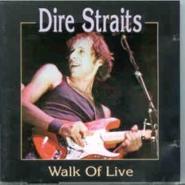 Dire Straits - Walk Of Live ( 2 CD set ) ( Live During 1991/1992 World Tour ) front cover
