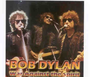 Bob Dylan – War Against The Spirit ( 2 CD set ) ( National Exhibition Center , Birmingham , England , July 5th , 1981 ) front cover Bob Dylan - War Against The Spirit ( 2 CD set ) ( National Exhibition Center , Birmingham , England , July 5th , 1981 ) front cover