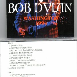 Bob Dylan - Washington 1994 ( 2 CD set ) ( Live at Warner Theatre , Washington , DC , USA , October 30th and 31st , 1994 )