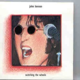 John Lennon - Watching The Wheels    ( Vigotone ) front cover