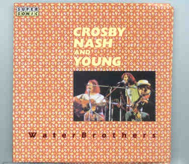 Neil Young / CSNY – Waterbrothers ( Prison Benefit Concert , Winterland , San Francisco , USA , March 26th , 1972 ) front cover Neil Young / CSNY - Waterbrothers ( Prison Benefit Concert , Winterland , San Francisco , USA , March 26th , 1972 ) front cover