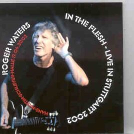 Roger Waters - In The Flesh   ( 2 CD set )   ( Stuttgart 2002 ) front cover
