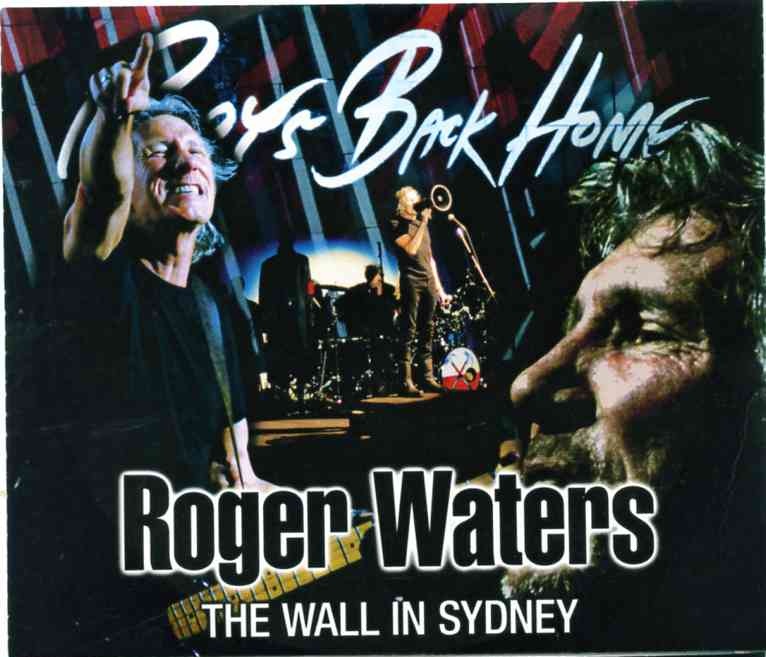 Roger Waters – The Wall In Sydney ( 2 CD – 1 DVD ) ( Acer Arena , Sydney , Australia , February 15th , 2012 ) front cover Roger Waters - The Wall In Sydney ( 2 CD - 1 DVD ) ( Acer Arena , Sydney , Australia , February 15th , 2012 ) front cover