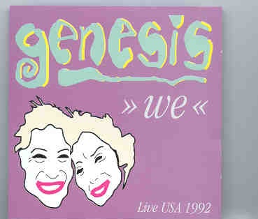 P. Gabriel / GENESIS / P. Collins – We ( Live in USA ) 1974 – 1984 – 1992 front cover P. Gabriel / GENESIS / P. Collins - We ( Live in USA ) 1974 - 1984 - 1992 front cover