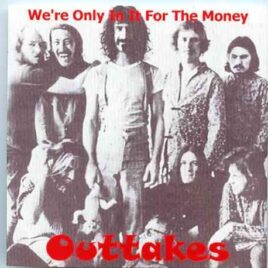 Frank Zappa - We're Only In It For The Money Outtakes front cover